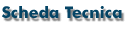 Scheda Tecnica
